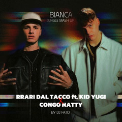 RRARI DAL TACCO ft. KID YUGI x CONGO NATTY "BIANCA" (Drum & Bass Mash Up)