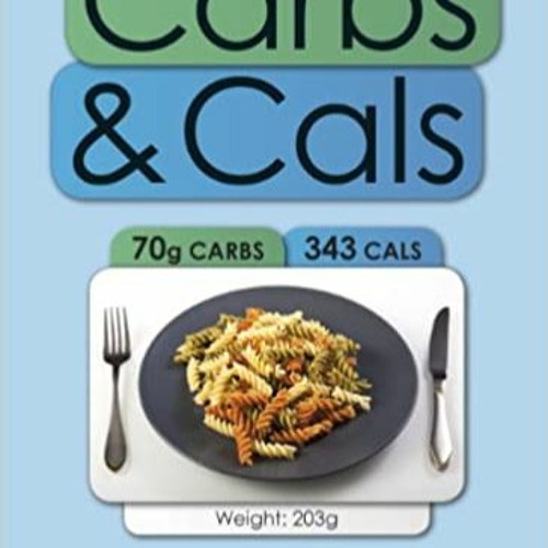 Stream Read book Carbs and Cals Flashcards A Visual Guide to