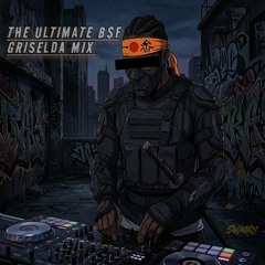 Live Set: The Ultimate B$F | Griselda Mix
