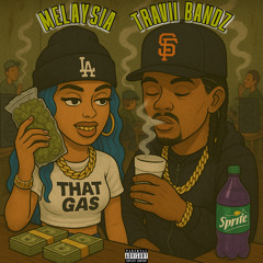 That Gas (feat. Travii Bandz) [Prod. Rich Mello]
