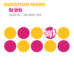 Question Mark - The Birds