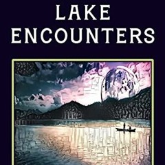 GET [EPUB KINDLE PDF EBOOK] Random Lake Encounters (RPG Random Encounter Tables for F