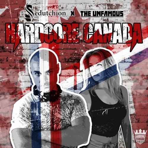 Sedutchion & The Unfamous - Hardcore Canada
