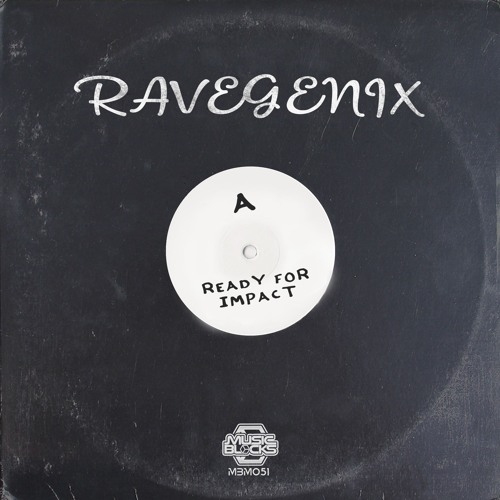 Ravegenix - Ready For Impact [MBM51]