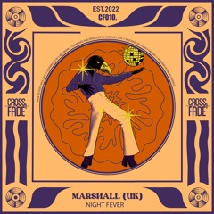 HM PREMIERE | Marshall (UK) - Night Fever [Cross Fade]