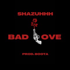 BLAAW (Two Drinks)| BAD LOVE | ft. Boota
