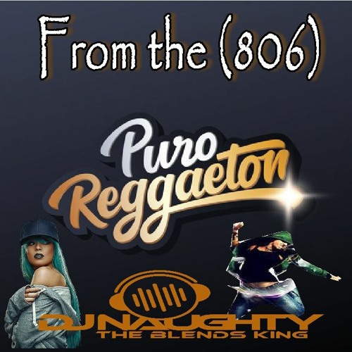 From the (806) Reggaeton Fall Mix
