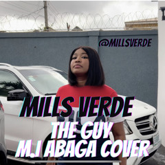Mills Verde - The Guy M.I Abaga Cover
