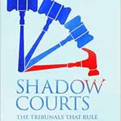 [GET] PDF 🎯 Shadow Courts: The Tribunals that Rule Global Trade by Haley Sweetland E