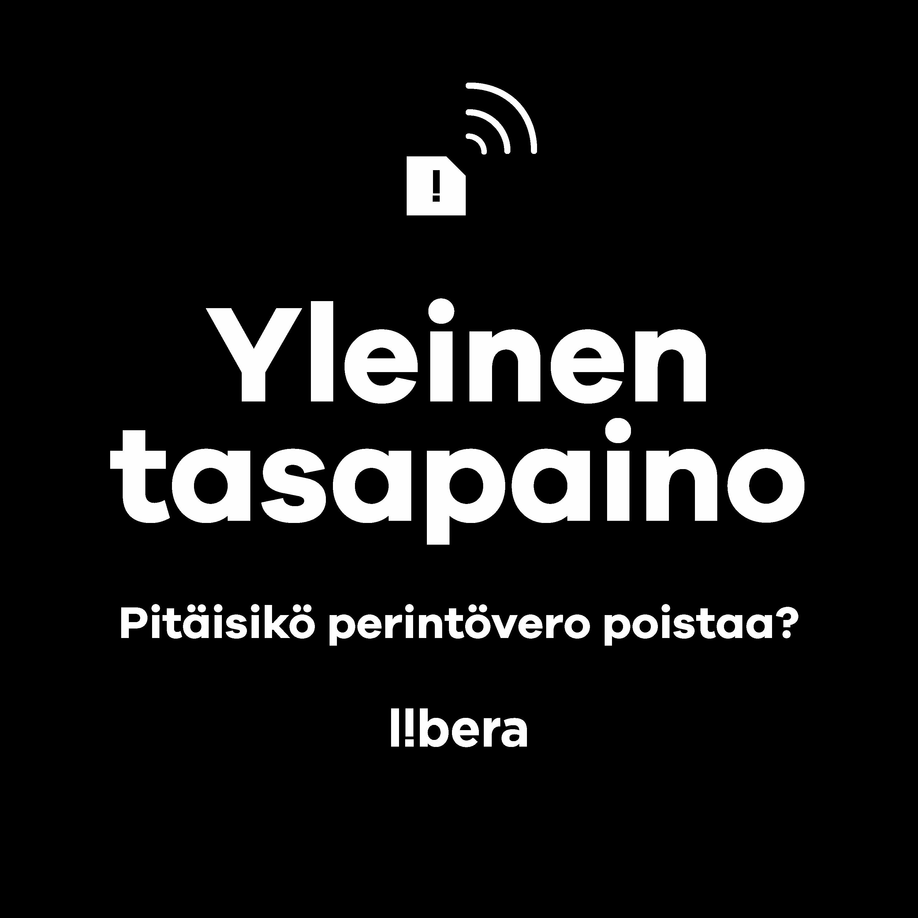 Yleinen tasapaino – Pitäisikö perintövero poistaa?