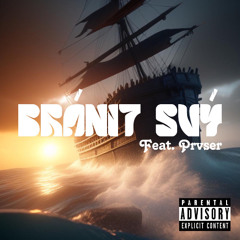 Bránit Svý (feat. Prvser) [prod. by Arkz Beats]