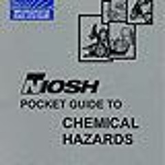 [Download Book] NIOSH Pocket Guide to Chemical Hazards September 2005 August 2006 (Book) - National