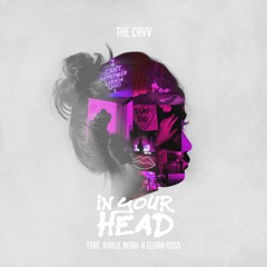 In Your Head feat. Khalil Noah & Elijah Ross