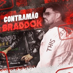 NA CONTRAMÃO DA TUA SENTADA - MC TH - BRADDOK