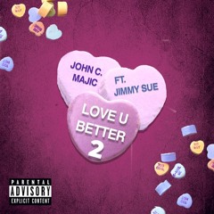 Love You Better 2