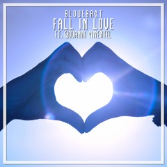 BloueBart - Fall In Love [Feat. Giovanni Pimentel]