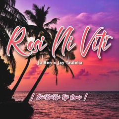 Rosi Ni Viti - VT1s (DKK.Fiji_Remix).mp3