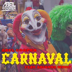 Carnaval (Ft. Arianna Music) [Original Mix] (FREE DOWNLOAD)