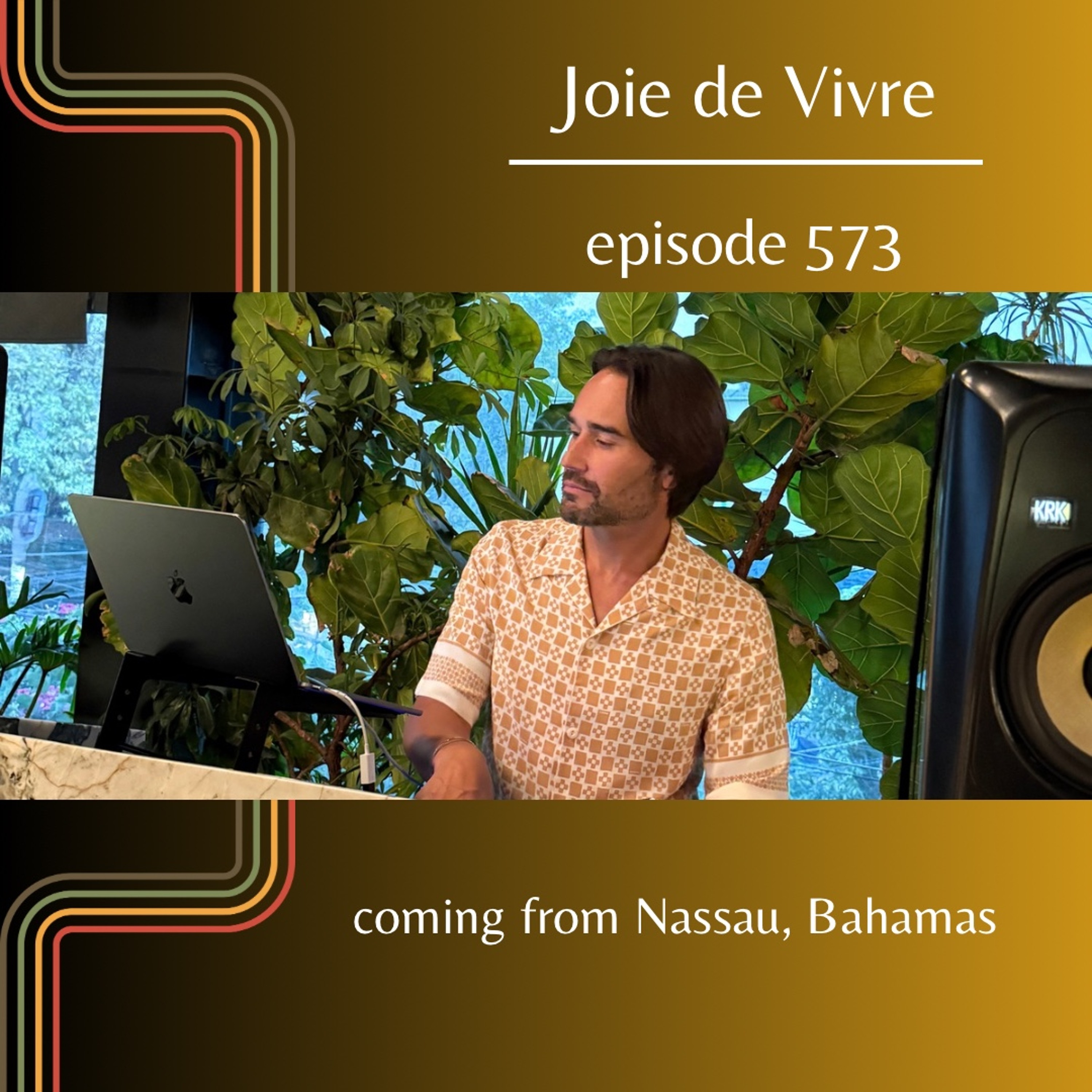 Joie de Vivre - Episode 573 coming from Nassau, Bahamas episode artwork