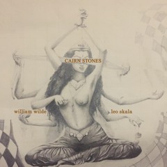 William Wilde x Leo Skala - Cairn Stones (Original Mix)