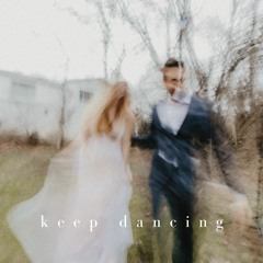 Keep Dancing