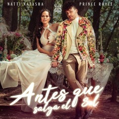 Natti Natasha Ft. Prince Royce - Antes Que Salga El Sol (Mula Deejay Rmx)