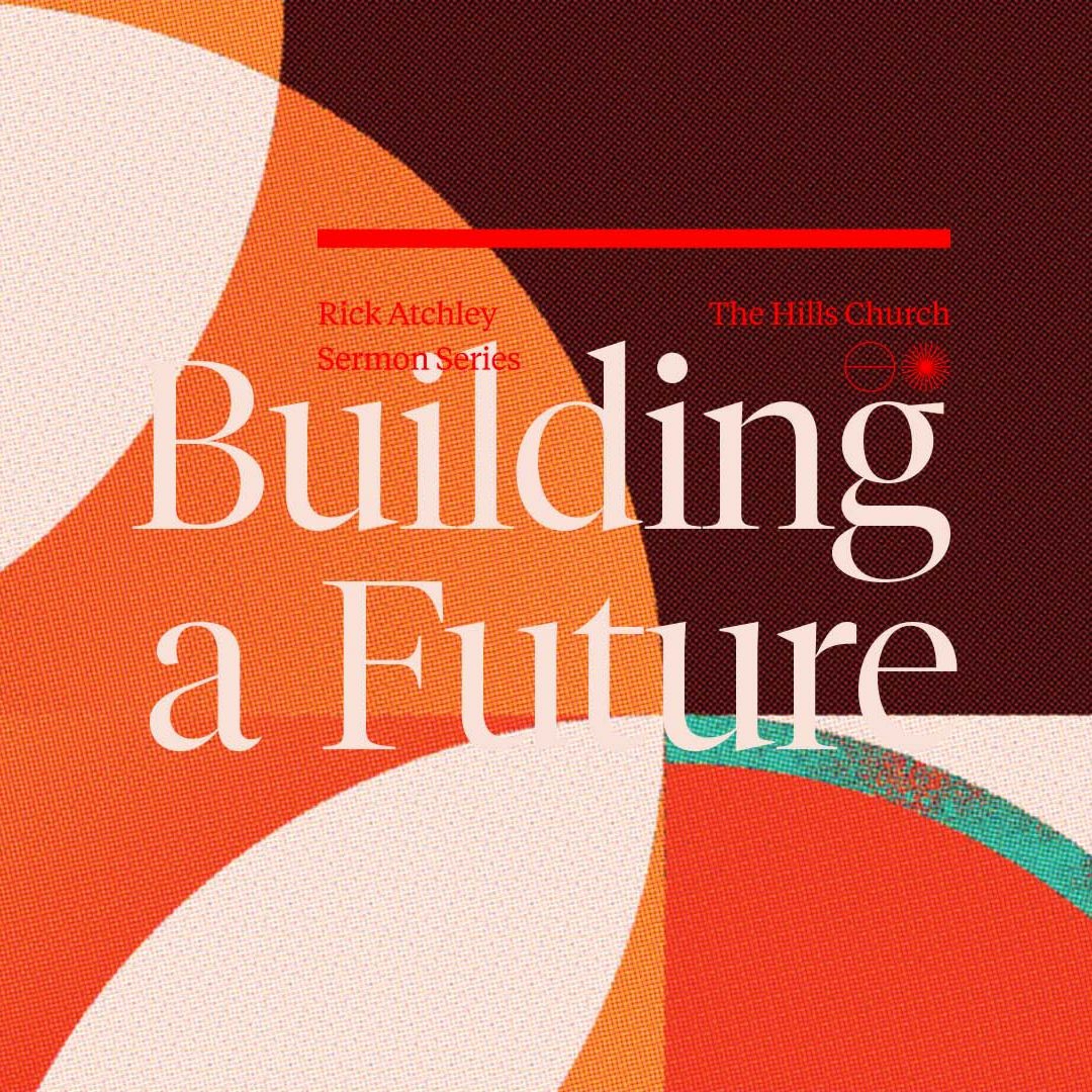 Through Faith | Series: Building A Future | Taylor Walling