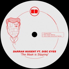 ER077 - Darran Nugent Ft. Disc Eyes 'The Mask is Slipping'