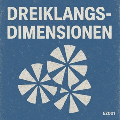 Edition Zeitneutral #EZ001 - Dreiklangsdimensionen (Nick Hanzo & Ciel Claire Edit)