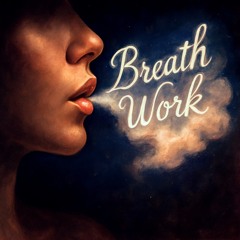 Breath Work