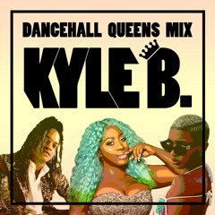 Kyle B. - Dancehall Queens Mix