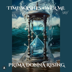 Time Washes Over Me