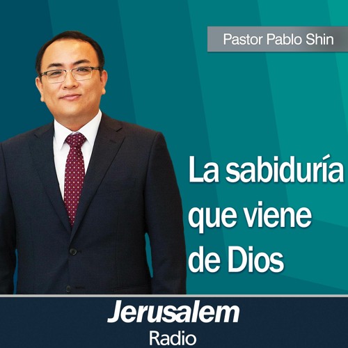 "La sabiduría que viene de Dios" - Pastor Pablo Shin - Romanos 2-4-12