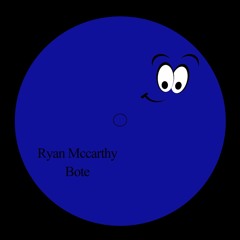 Ryan Mccarthy - Bote (Original Mix)