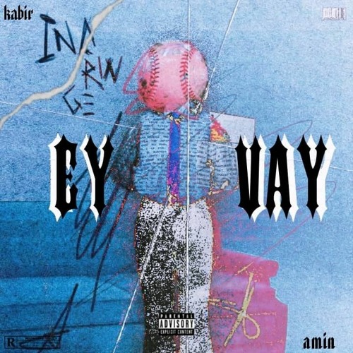 Ey vay-Amin ft kabir