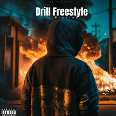 Drill Freestyle (ft. Prestoo)