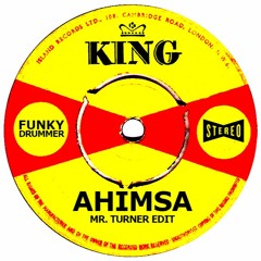 Funky Drummer - Ahimsa (Mr. Turner Edit) Trip Hop Breakbeat Anthem Free DL