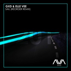 AVAW201 - GXD & Elle Vee - Sail (ReOrder Remix) *Out Now*