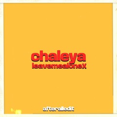 AFTERAll - ChaleyaXleavemealone (afteralledit) Filtered