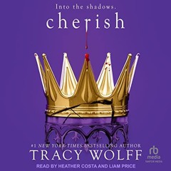 FREE Audiobook 🎧 : Cherish (The Crave 6), By Tracy Wolff