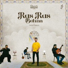 Rus Rus Behna | Tahir Abbas | Ramz Volume2