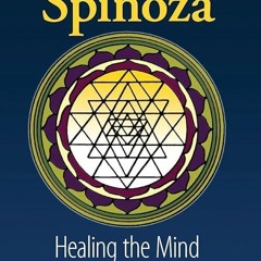 ❤pdf The Spirit of Spinoza: Healing the MInd