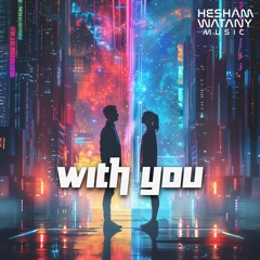 Hesham Watany - With You