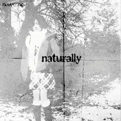 naturally