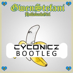 Gwen Stefani - Hollaback Girl (Cyconicz Bootleg)