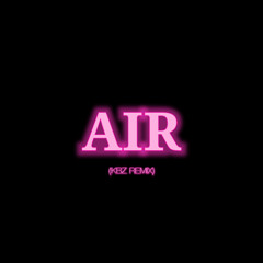 Yeji - Air (Kbz Remix)