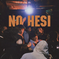 NO HESI (feat. Macky Ukiyo, JASSIEL, AJARY, Sp4rk, MaceyOmaze)