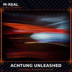 ACHTUNG UNLEASHED Underground Answer Feminine Side