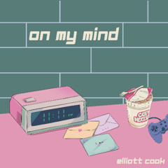 on my mind