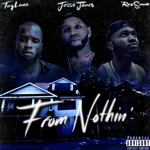 Jesse James - From Nothin' ft. Tory Lanez & Raz Simone
